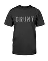 Grunt (Gray) Unisex T-Shirt